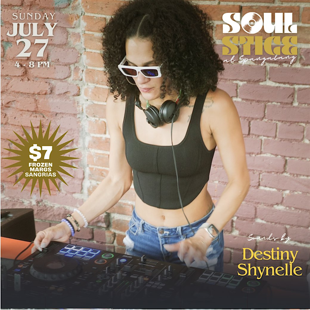 Sunday Soulstice – DJ Destiny Shynelle Live at Spangalang at Spangalang Brewery – Denver, CO