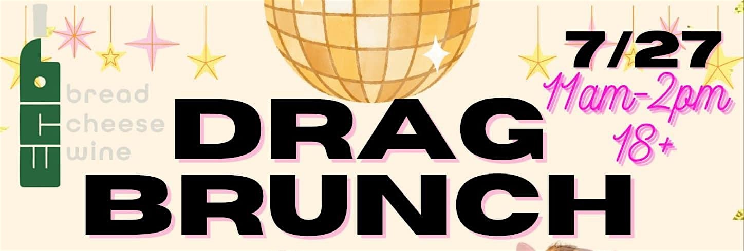 Dog Days of Summer Drag Show! at Bread Cheese Wine – Little Rock, AR