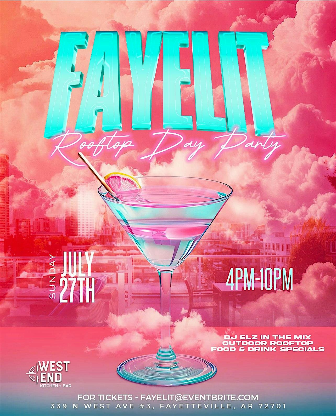 FAYELIT – Rooftop Day Party at 339 N West Ave #3 – Fayetteville, AR