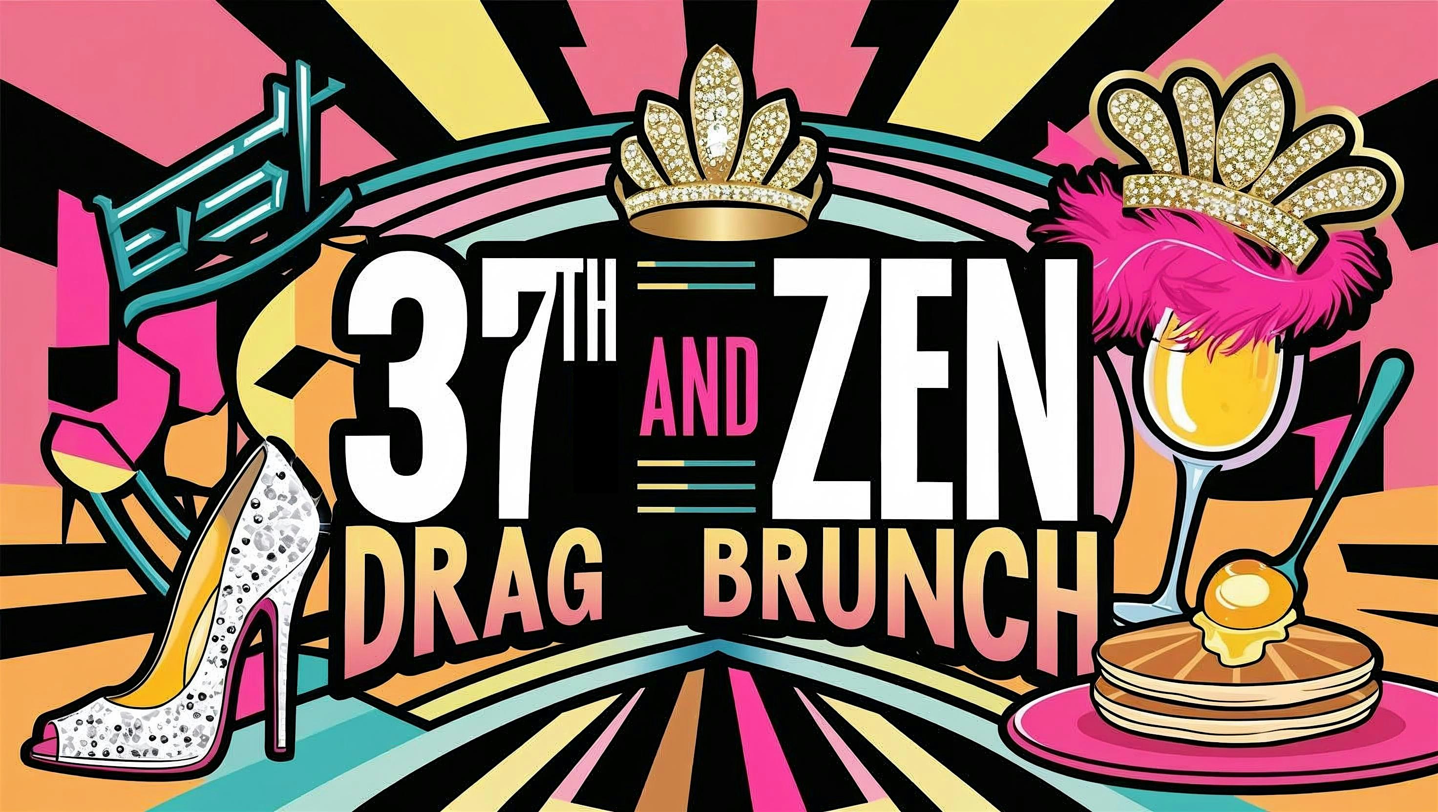 37th and Zen Drag Brunch Sunday July 27, 2025 at 37th and Zen – Norfolk, VA