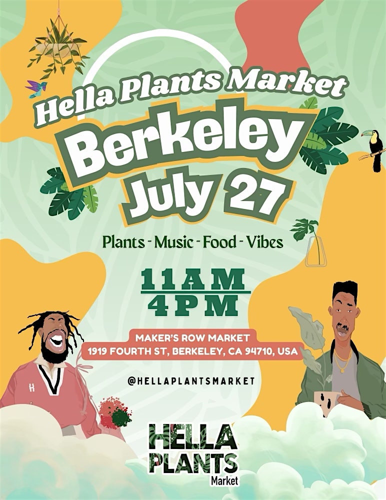 The Hella Plants Market @ The Maker’s Row at 1919 Fourth St – Berkeley, CA