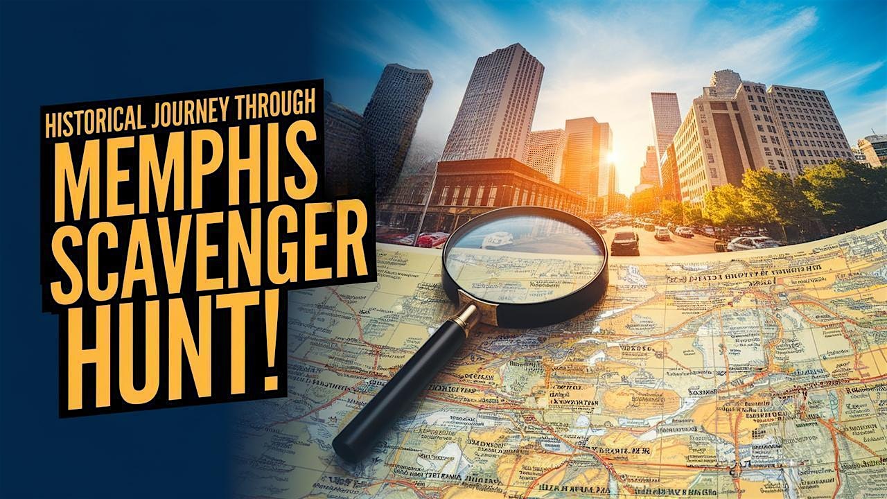 Awesome Scavenger Hunt! Historical Journey Through Memphis at 1928 Veterans Plaza Dr – Memphis, TN