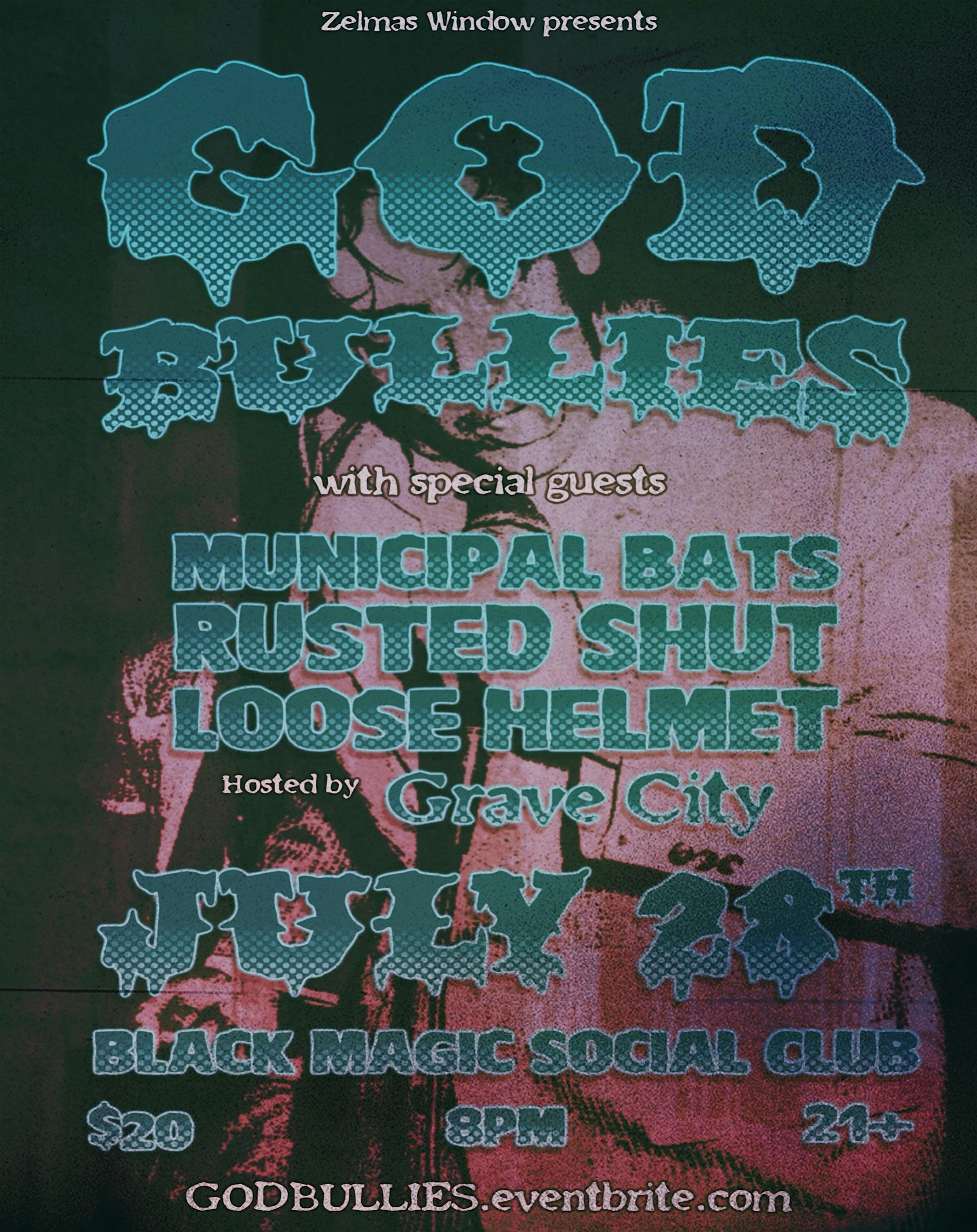 God Bullies at Black Magic Social Club – Houston, TX