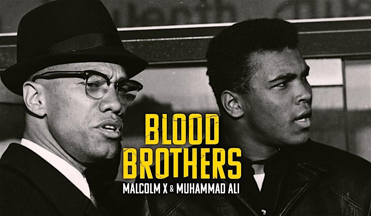 Film Screening – Blood Brothers: Malcolm X & Muhammad Ali at Film Streams’ Ruth Sokolof Theater – Omaha, NE