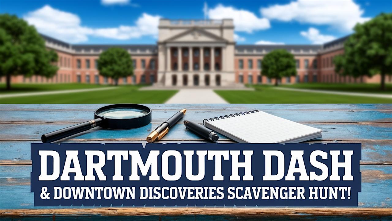 Awesome Scavenger Hunt! – Dartmouth Dash & Downtown Discoveries at 41 Lebanon St – Hanover, NH