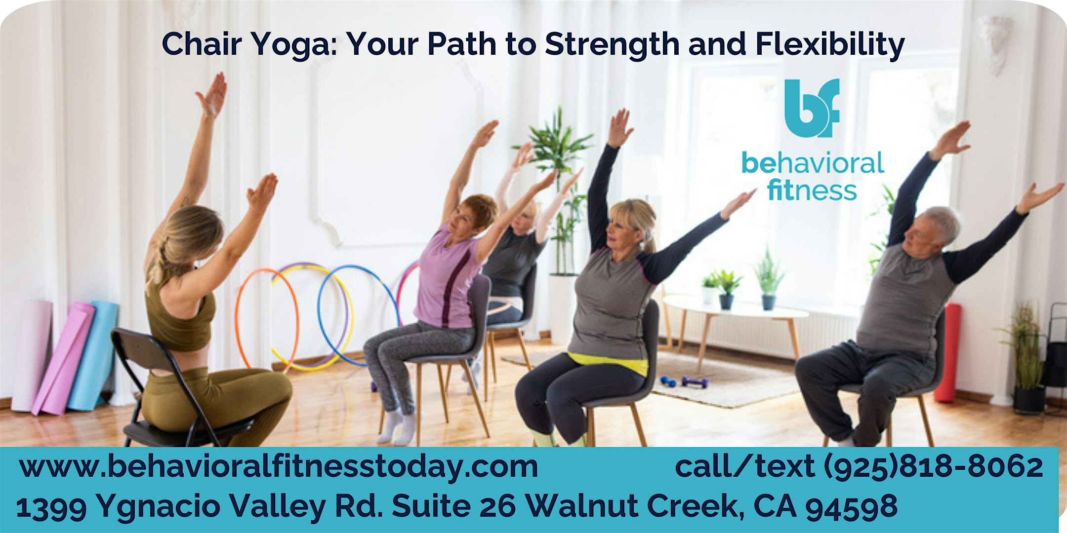 Chair Yoga: Your Path to Strength and Flexibility at Behavioral Fitness – Walnut Creek, CA