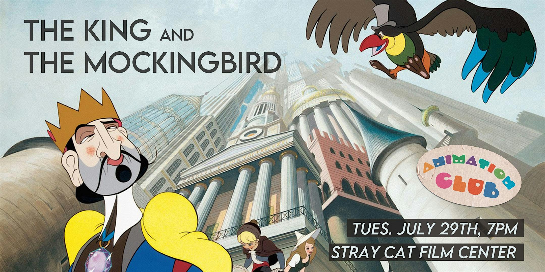 The King and the Mockingbird // Animation Club at Stray Cat Film Center – Kansas City, MO