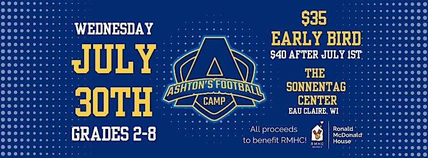 Ashton’s Football Camp: 5th Annual at The Sonnentag – Eau Claire, WI