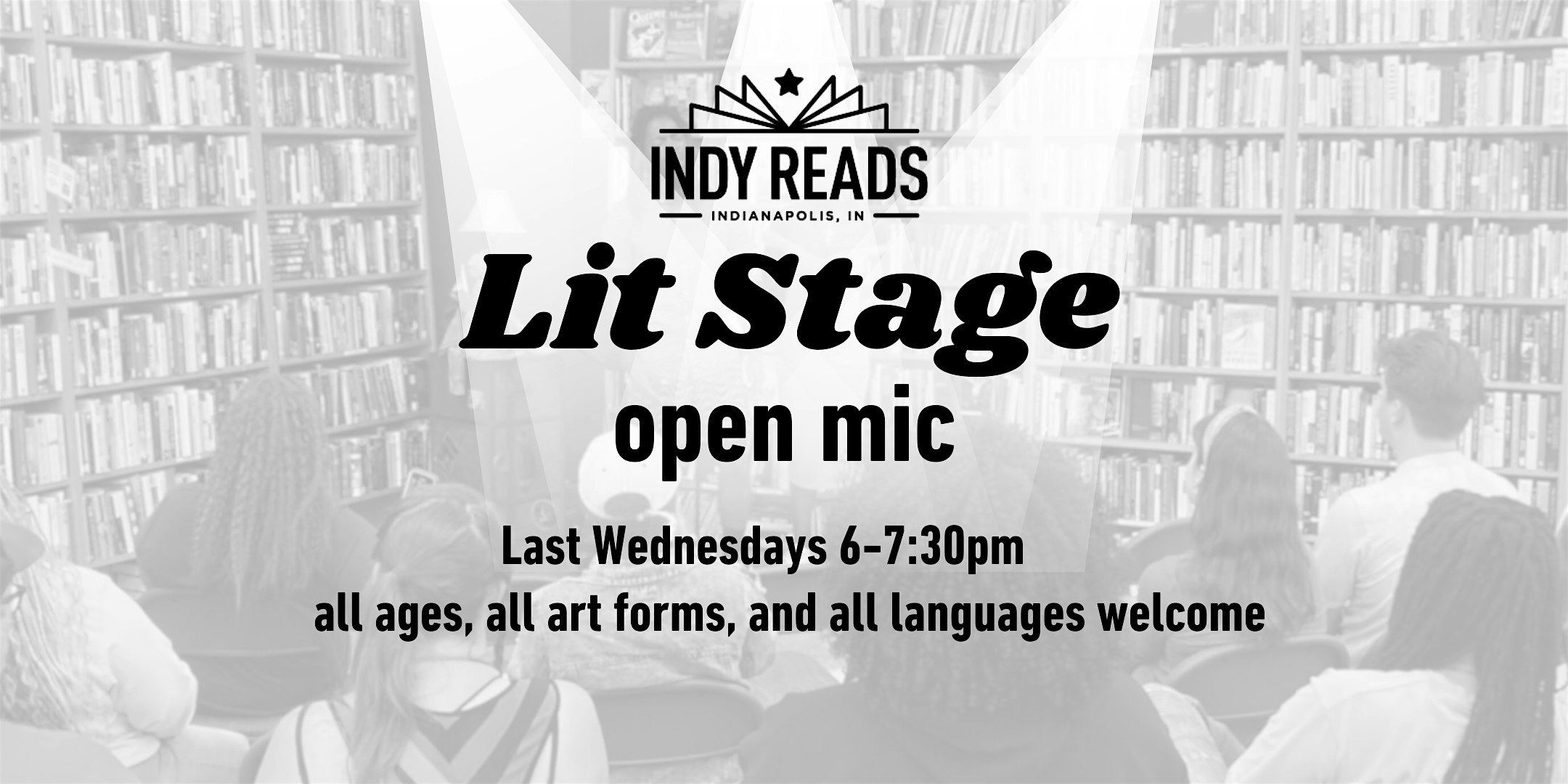 Indy Reads Lit Stage Open Mic at Indy Reads – Indianapolis, IN