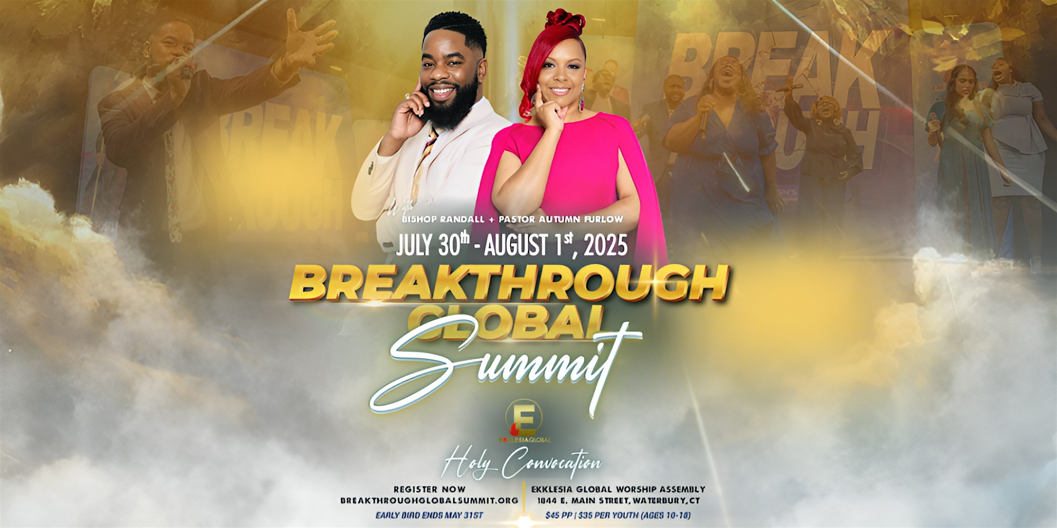2025 Breakthrough Global Summit at Ekklesia Global Worship Assembly – Waterbury, CT