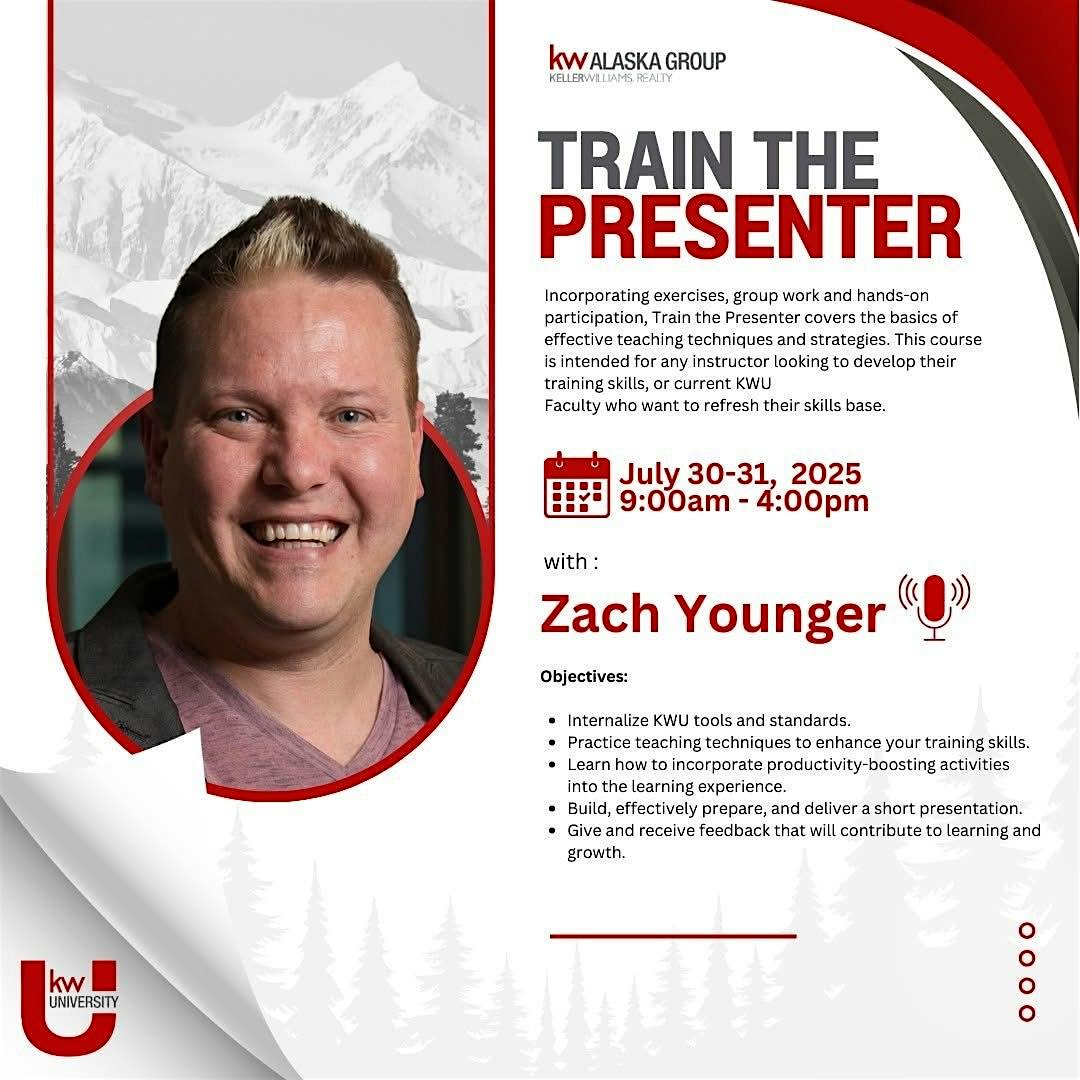 Train The Presenter at Keller Williams Realty Alaska Group – Anchorage, AK