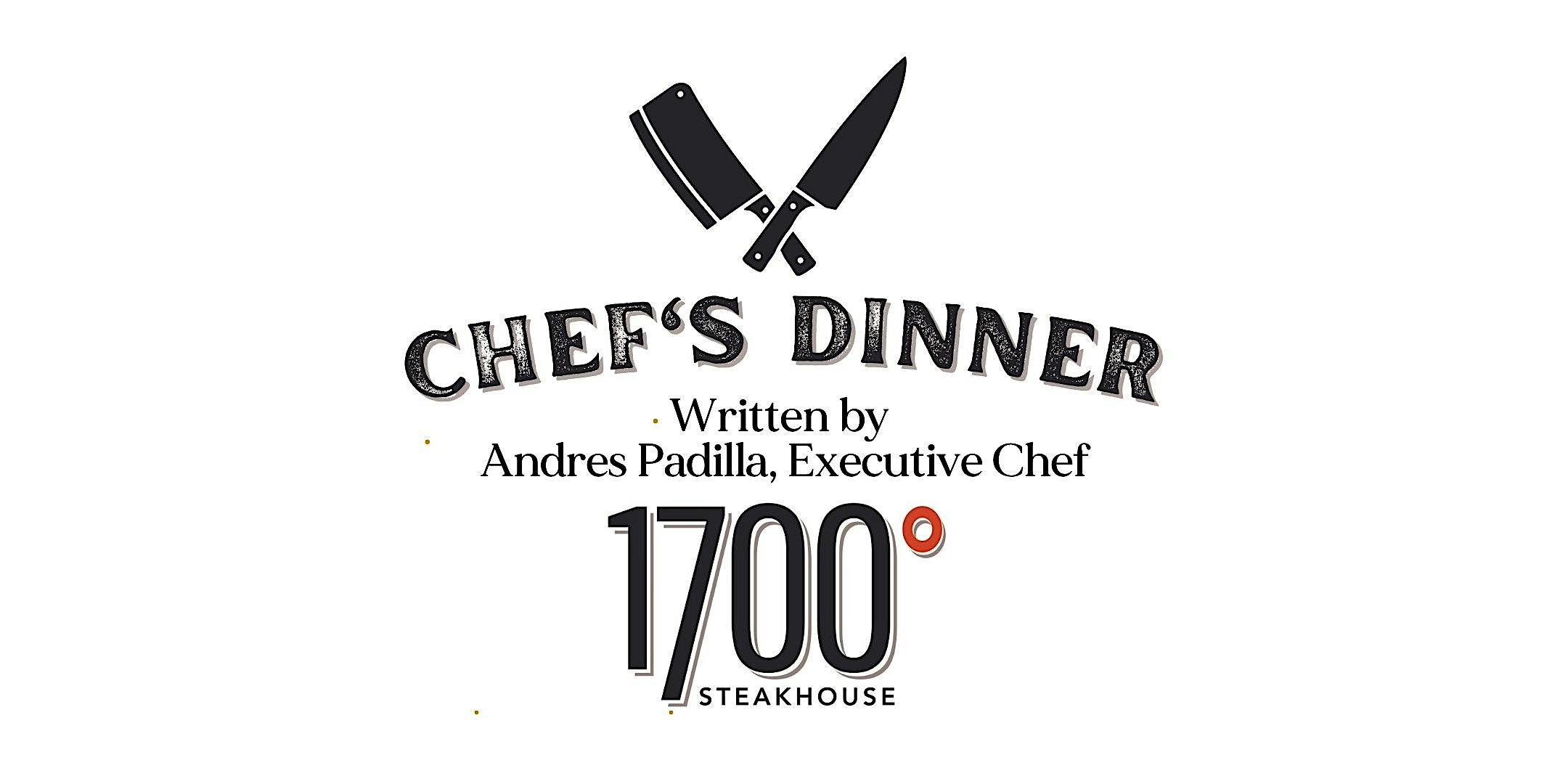 Chef’s Dinner at 1700 Steakhouse at 1700° Steakhouse – El Paso, TX