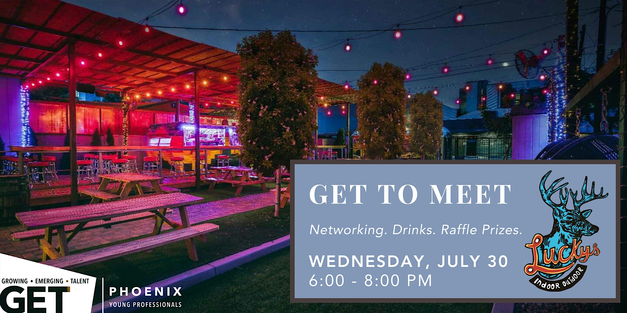GET to Meet: Lucky’s Indoor Outdoor at Lucky’s Indoor Outdoor – Phoenix, AZ