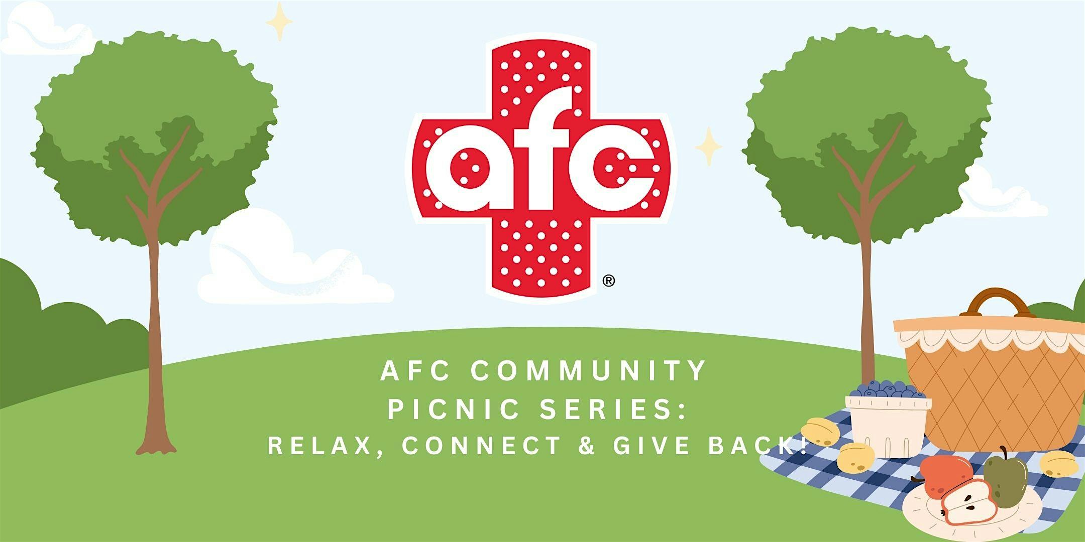 AFC Community Picnic Series: Relax, Connect & Give Back! at 802 Pleasant Dr – Rockville, MD