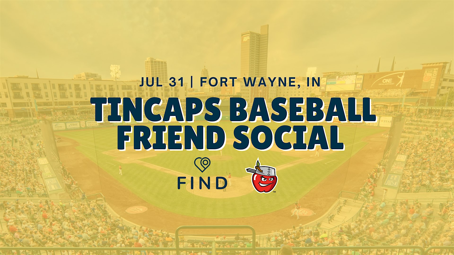 Tincaps Baseball FRIEND & SINGLES Social | Fort Wayne, IN at Fort Wayne TinCaps – Fort Wayne, IN