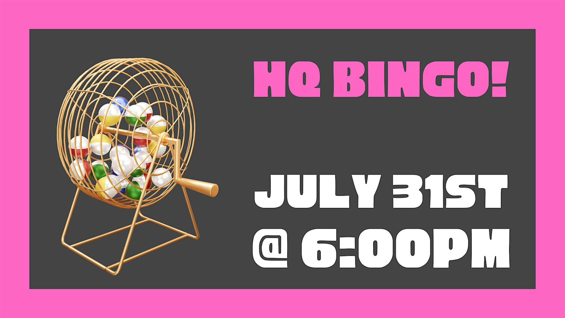 July 31st HQ Bingo! at Headquarters Bar & Restaurant – Oregon, WI