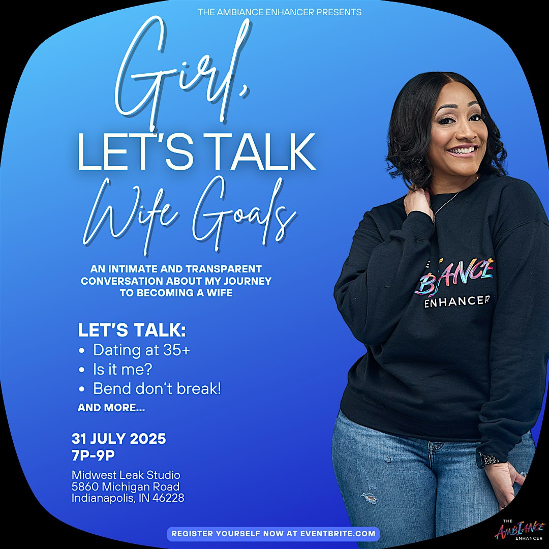 Girl! Let’s Talk Wife Goals at Midwest Leak Studio – Indianapolis, IN