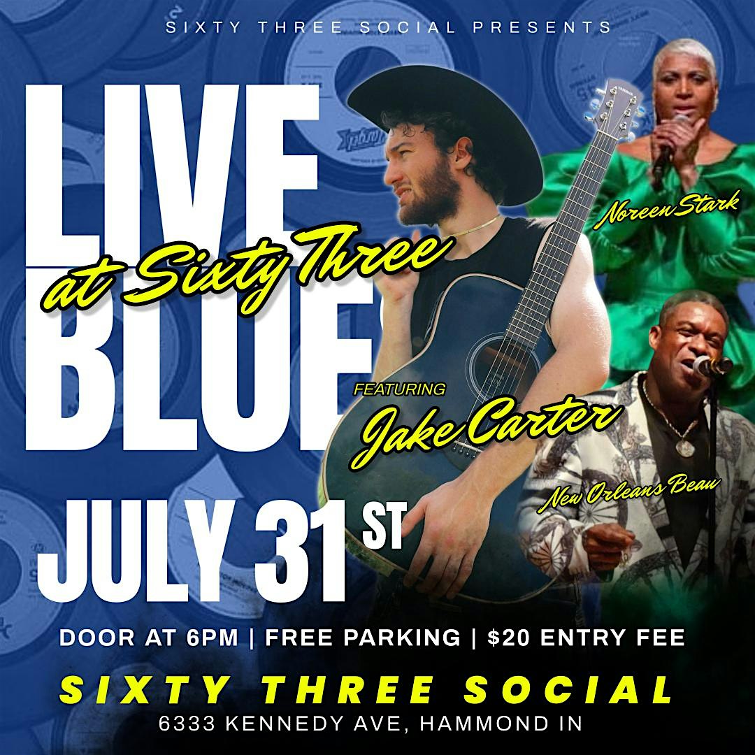Live Blues at Sixty Three w/ Jake Carter at Sixty Three Social – Hammond, IN