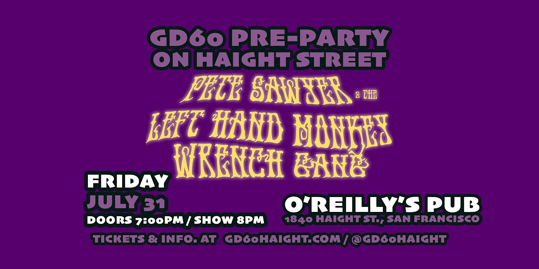 GD60 PRE-PARTY |PETE SAWYER & THE LEFT HAND MONKEY WRENCH GANG + MORE at oreillys pub – san francisco, CA
