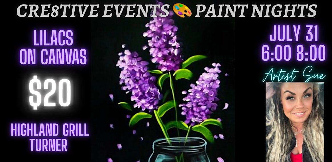 $20 Paint Night – lilacs – Highland Grill TURNER at The Highland Grille – Turner, ME