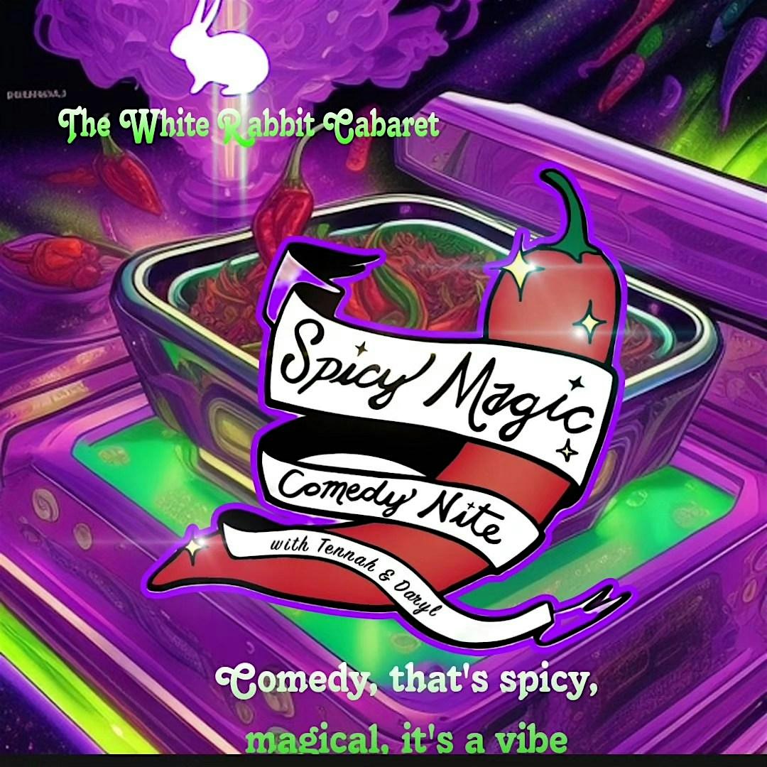 Spicy Magic Comedy Nite at White Rabbit Cabaret – Indianapolis, IN