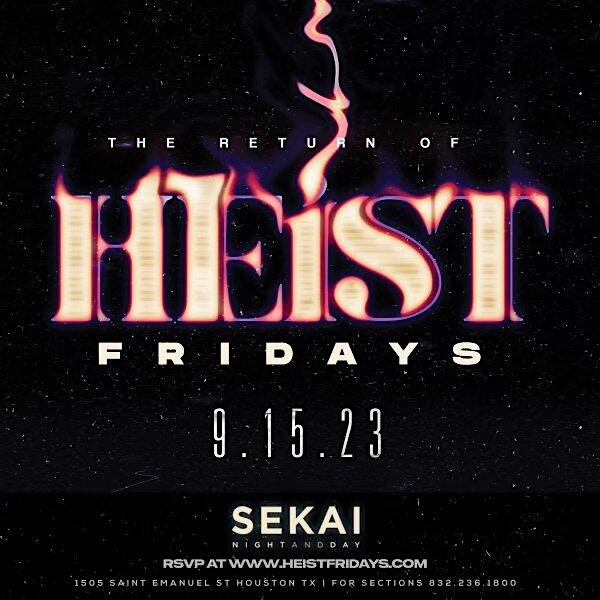 HTX #1 Friday Night Returns | Heist Fridays at The Address | Free w/ RSVP at The Address – Houston, TX