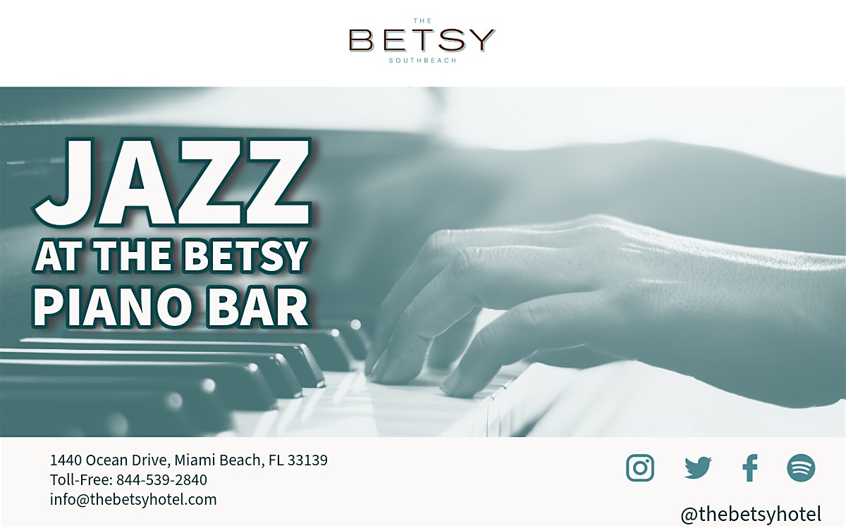 Live Jazz at The Betsy – Aug-Sep 2025 at The Betsy Hotel – Miami Beach, FL