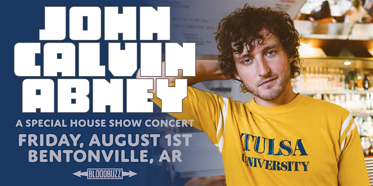 John Calvin Abney – Special House Show Concert – Bentonville, AR at House Show – Bentonville, AR