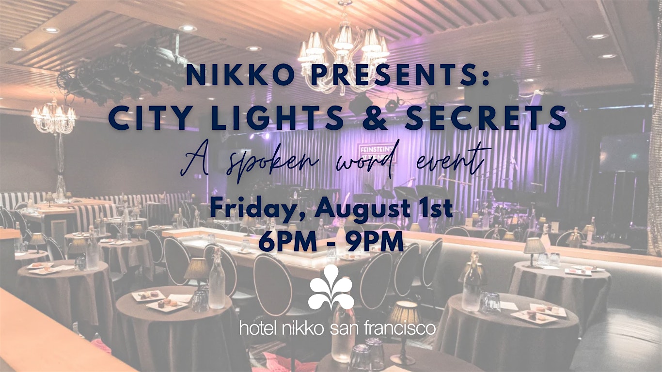 Nikko Presents: City Lights & Secrets at Feinstein’s at the Nikko – San Francisco, CA