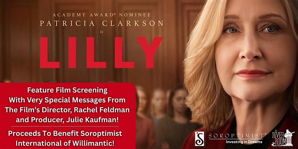 LILLY – Movie Screening with Special Messages From The Producers! at The River Room – Willimantic, CT