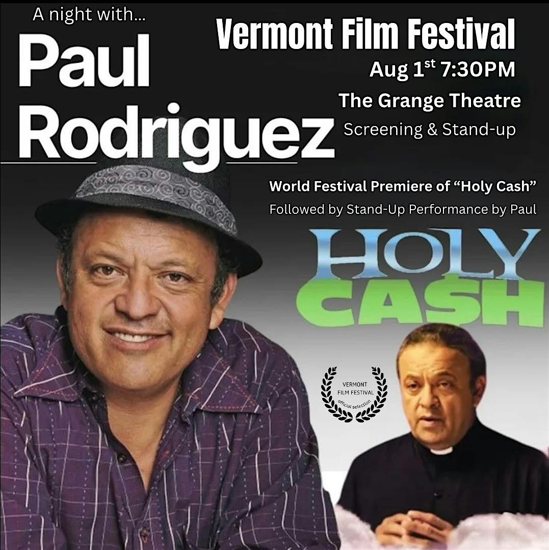 Vermont Film Festival Presents: Screening and Stand Up With Paul Rodriguez! at The Grange Theatre – Pomfret, VT