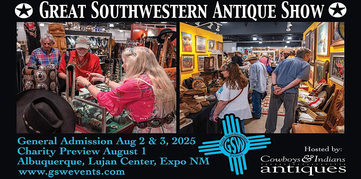 26th Anniversary Great Southwestern Antique Show Sneak Preview 2025 at Expo New Mexico/New Mexico State Fair – Albuquerque, NM