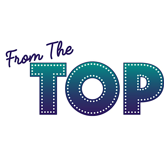 From The Top at Unscrewed Theater – Tucson, AZ