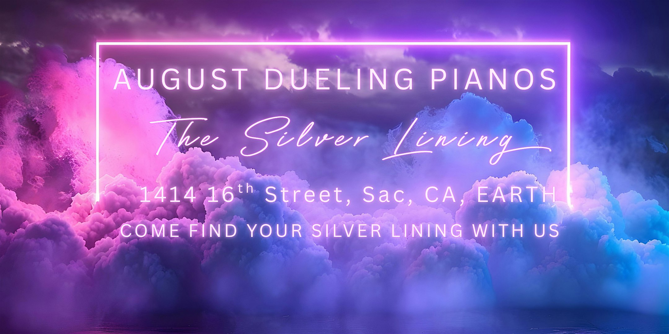 August 1st Dueling Pianos at 1414 16th Street, Sacramento, CA, USA – Sacramento, CA