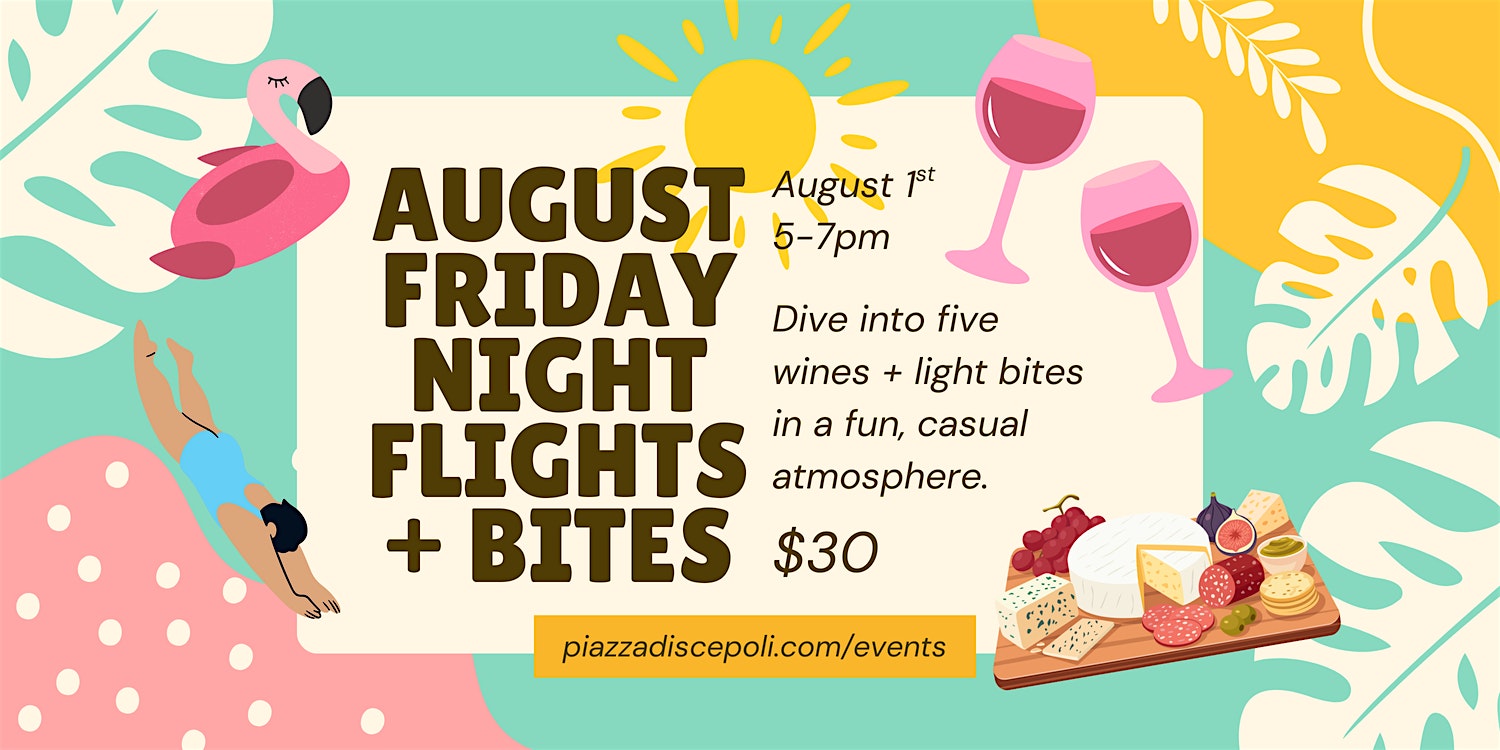 August Friday Night Flights + Bites at Piazza Discepoli Wine & Food – Cincinnati, OH
