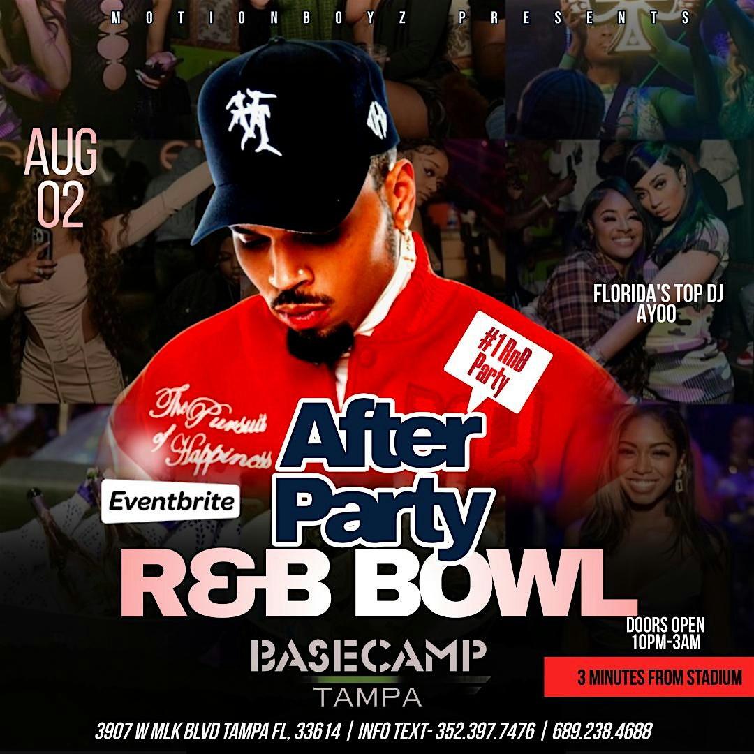 R&B Bowl After Party at Base Camp – Tampa, FL