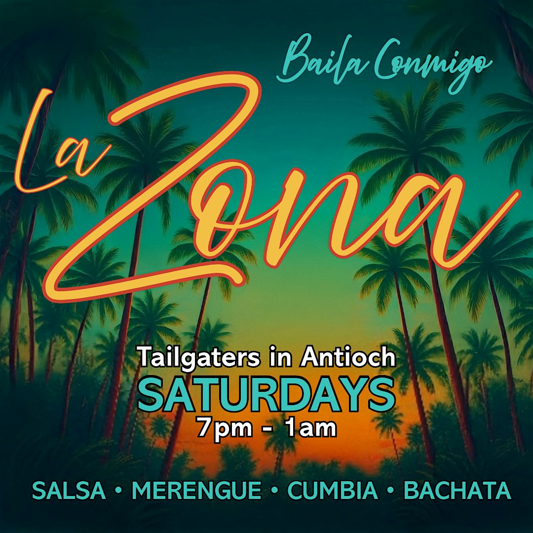 La Zona – Saturdays Nights at Tailgaters in Antioch at Tailgaters Sports Bar & Grill – Antioch, CA