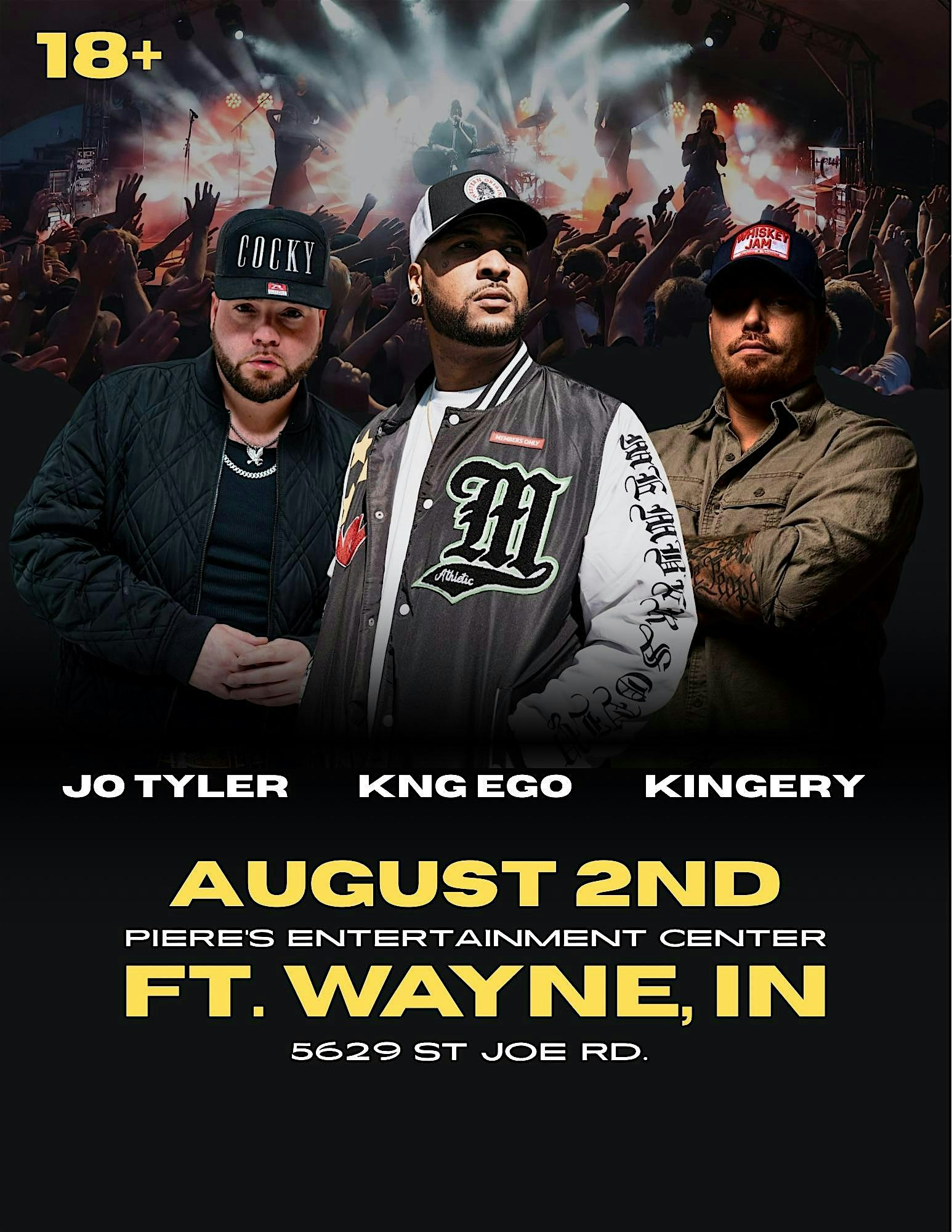 Kng Ego, Jo Tyler & Kingery @ Piere’s at 5629 St Joe Rd – Fort Wayne, IN