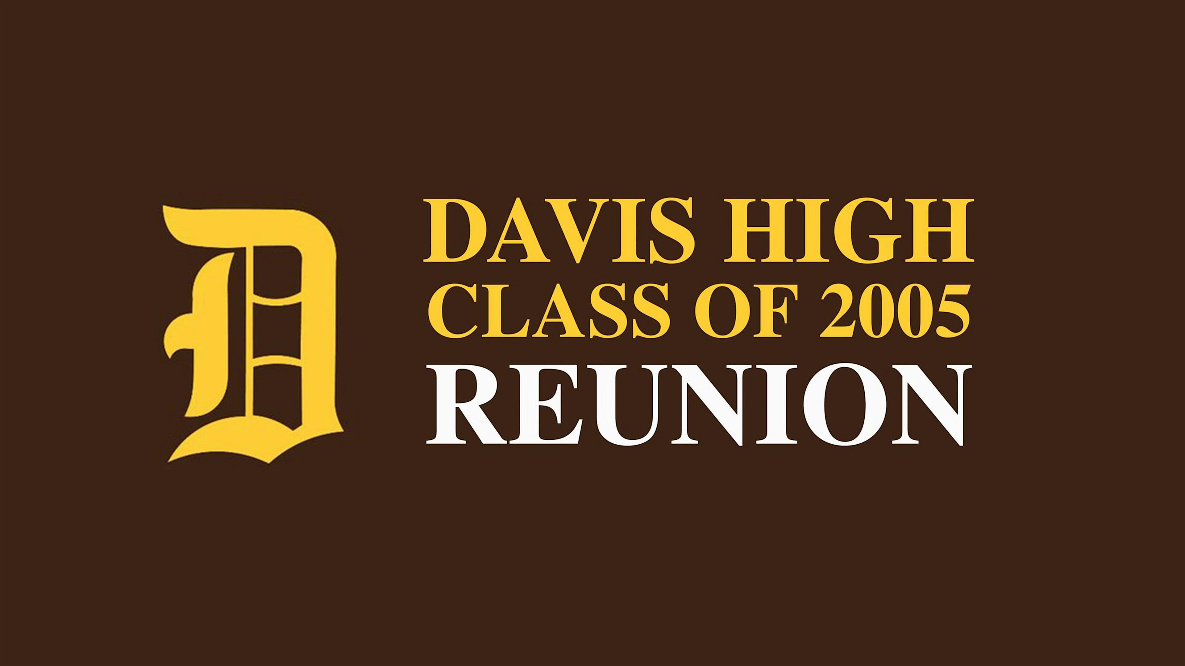 Davis High School Class of 2005 Reunion at Davis High School – Kaysville, UT