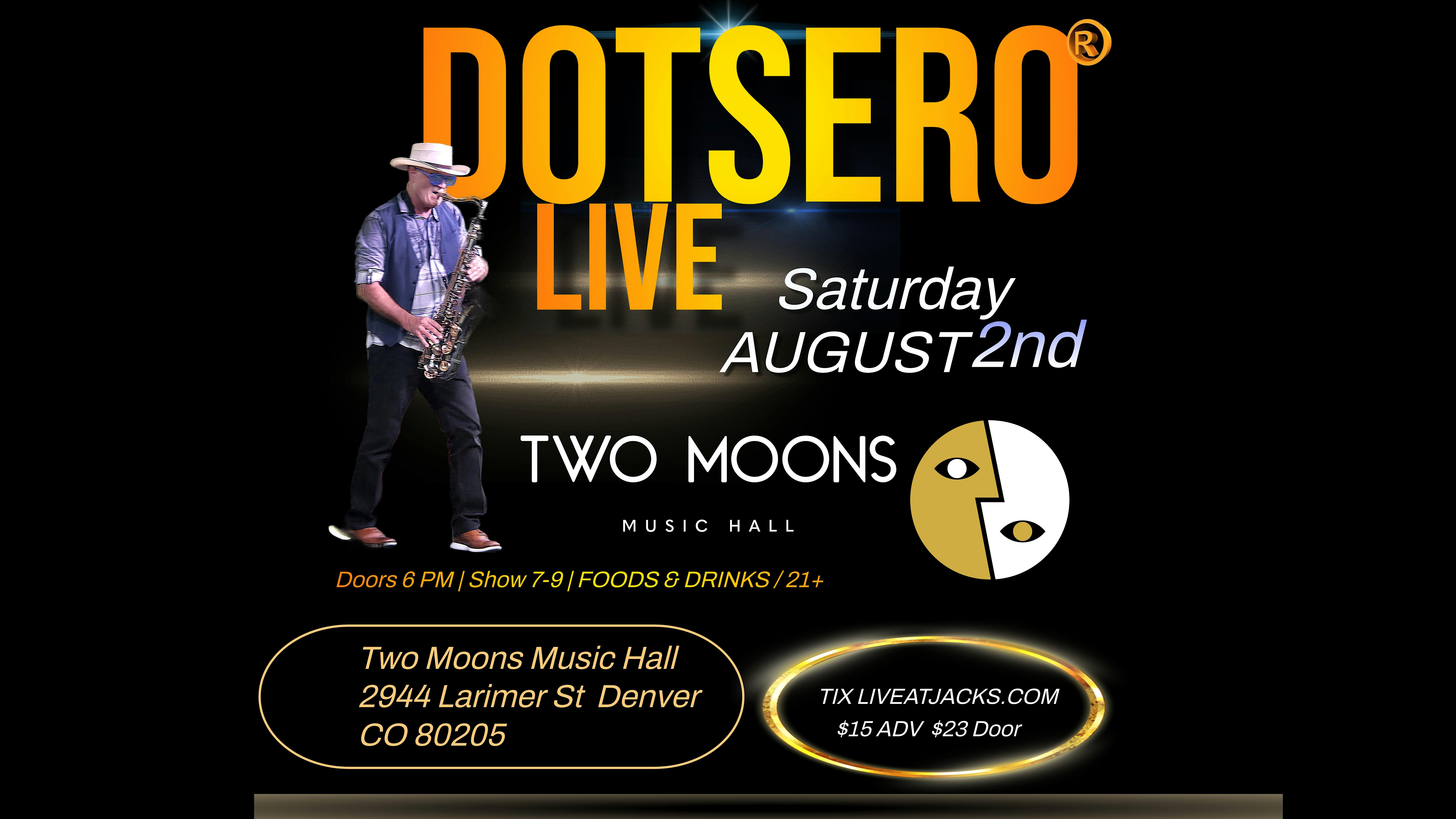 Dotsero Live at Two Moons Music Hall at Two Moons Music Hall – Denver, CO