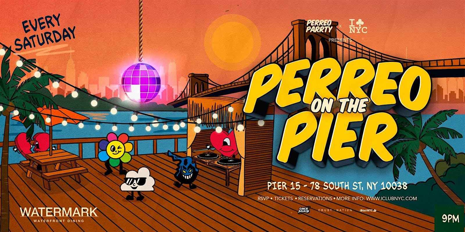 PERREO ON THE PIER – REGGAETON PARTY @ WATERMARK at Watermark – New York, NY
