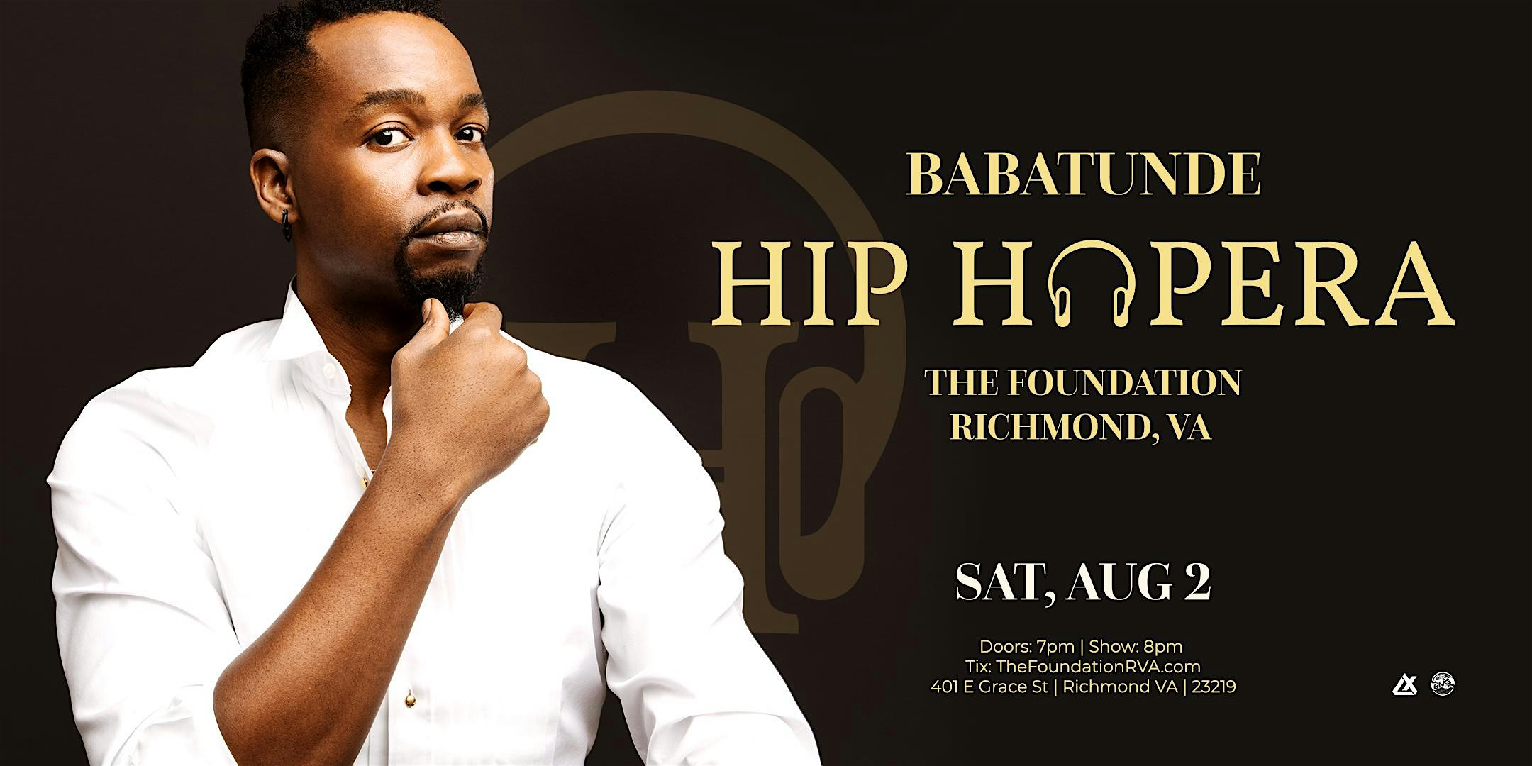 Hip Hopera: Babatunde Akinboboye at The Foundation – Richmond, VA
