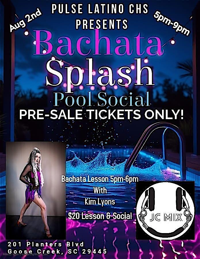 Bachata Splash Pool Social at 201 Planters Blvd – Goose Creek, SC