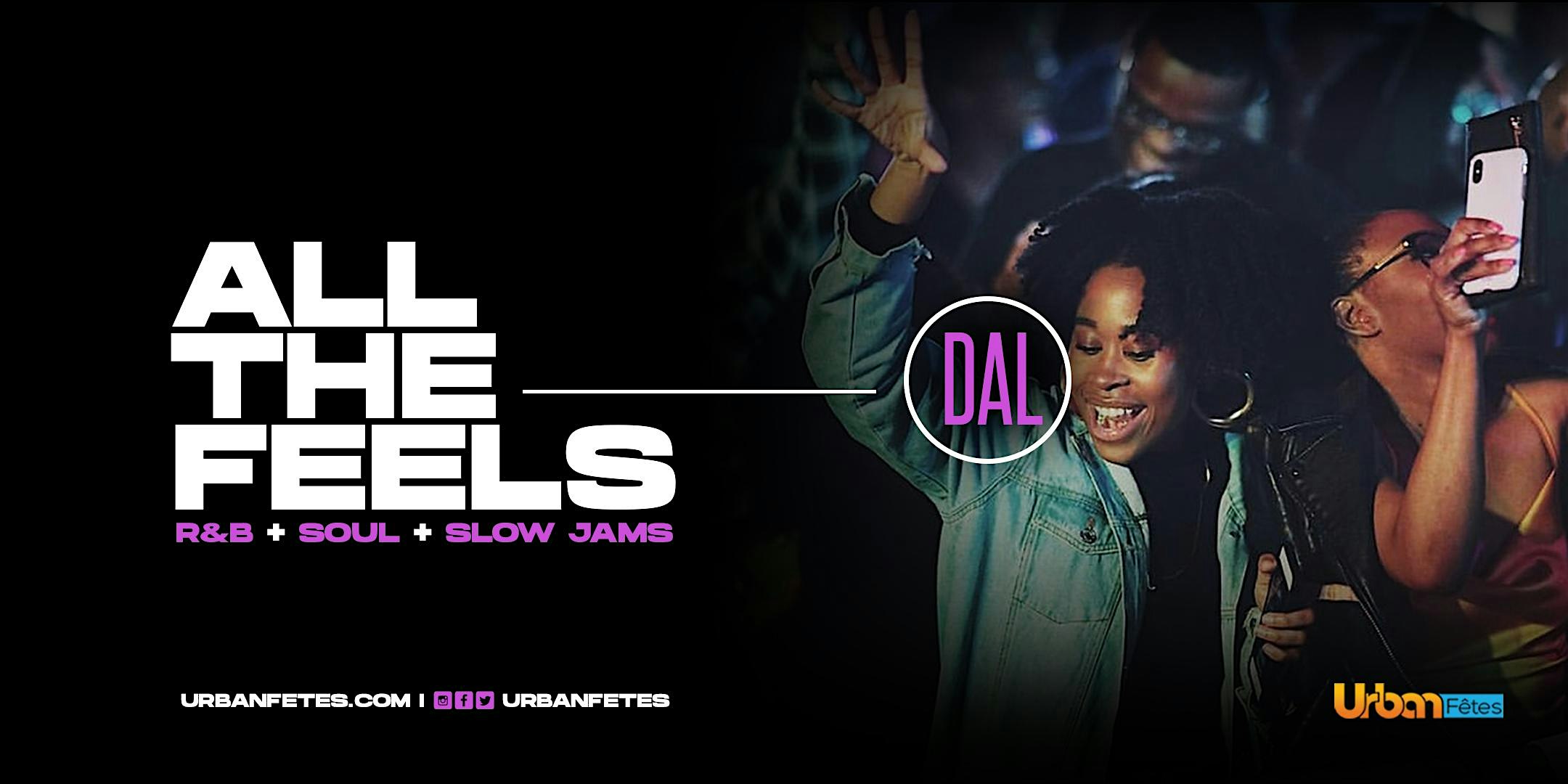 ALL THE FEELS: Dallas (R&B, Soul, Slow Jams) at Rokwood Nightclub and Bar – Dallas, TX