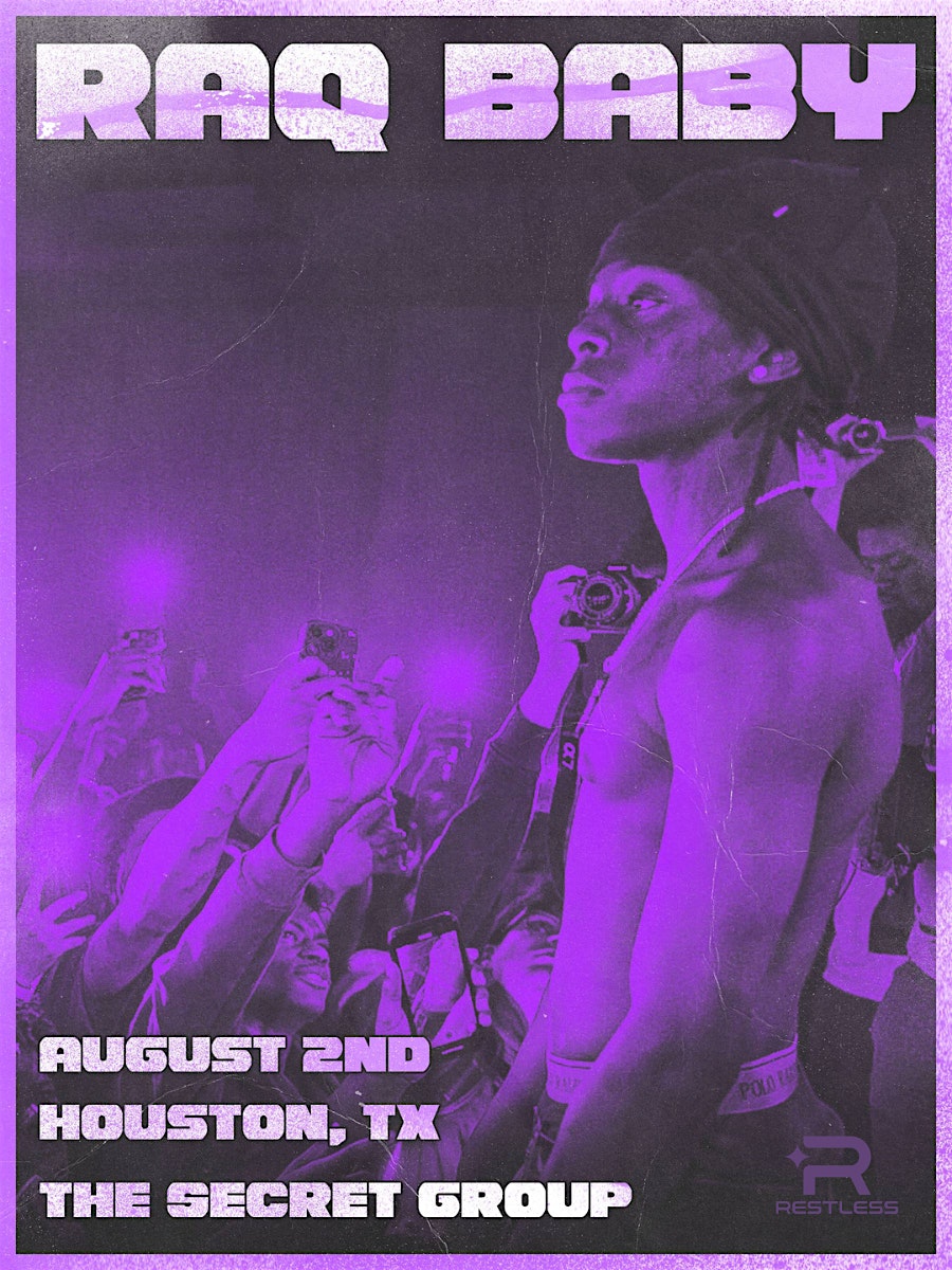 Raq Baby at The Secret Group – Houston, TX