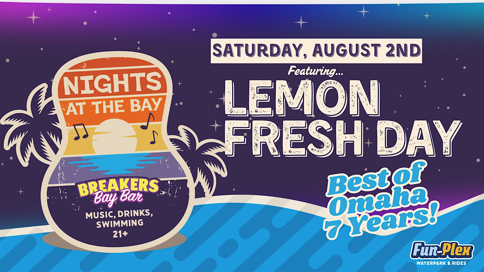 Lemon Fresh Day at the Plex! at Fun-Plex, Breakers Bay Bar – Omaha, NE