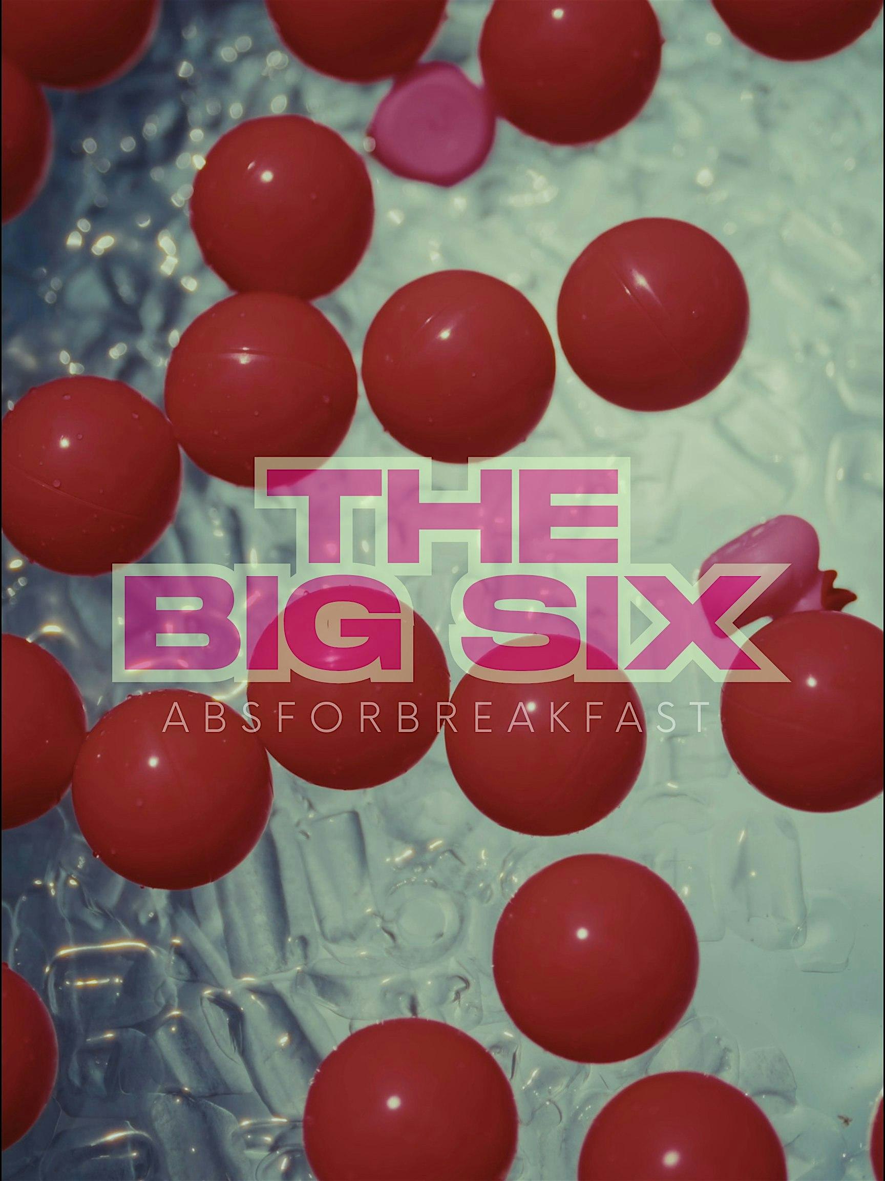Abs For Breakfast: THE BIG SIX at Southside Cultural Center of Rhode Island – Providence, RI