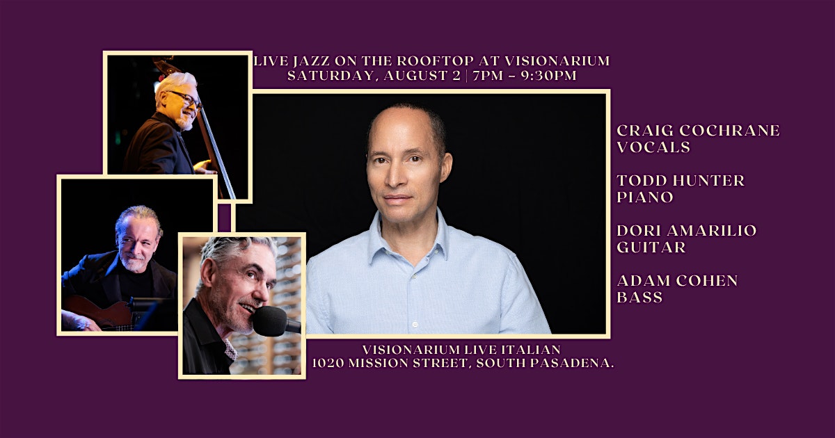 Live Jazz on the Rooftop at Visionarium – Saturday, August 2 | 7PM – 9:30PM at 1020 Mission St – South Pasadena, CA