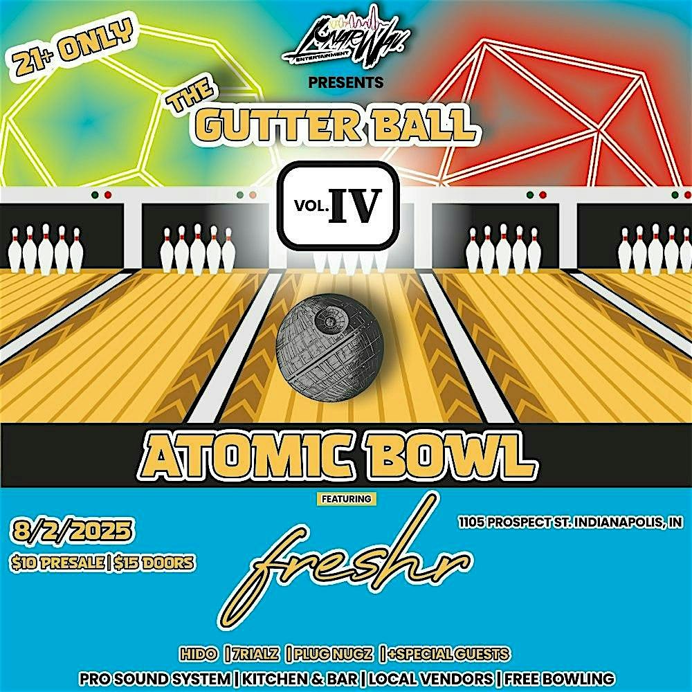 The Gutter Ball: Vol. IV at Atomic Bowl Duckpin – Indianapolis, IN