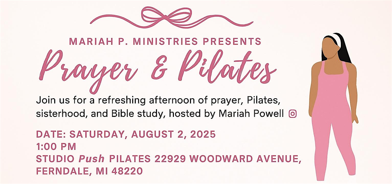 Prayer and Pilates hosted by Mariah Powell at Studio Push Pilates – Ferndale, MI
